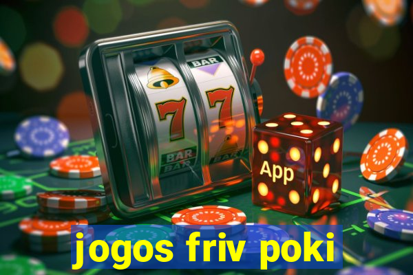 jogos friv poki